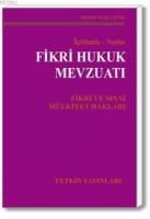 Fikrî Hukuk Mevzuatı (Fikrî ve Sınaî Mülkiyet Hakları)