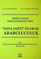 Fikri ve Sinai Haklar Hukuku'nda Dava Şartı Olarak Arabuluculuk
