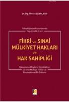Fikri ve Sınai Mülkiyet Hakları ve Hak Sahipliği