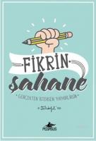 Fikrin Şahane - Gerçekten İstersen Yapabilirsin
