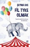 Fil Tkye Olmak