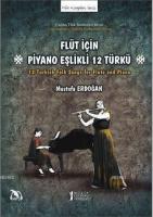 Flüt İçin Piyano Eşlikli 12 Türkü