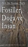 Fosiller, Doğa ve İnsan