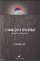 Fotoğrafçıyla Diyaloglar - Ciltli
