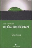 Fotoğrafın Derin Anlamı