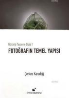 Fotoğrafın Temel Yapısı