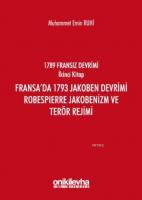Fransa'da 1793 Jakoben Devrimi, Robespierre Jakobenizm ve Terör Rejimi