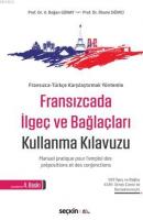 Fransızcada İlgeç ve Bağlaçları Kullanma Kılavuzu