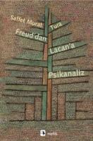Freud'dan Lacan'a Psikanaliz