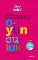 Fütursuz Oyunculuk