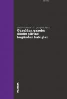 Gazelden Gazele: Dünün Şiirine Bugünden Bakışlar