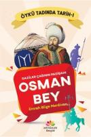 Gaziler Çağının Padişahı Osman Bey