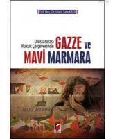Gazze ve Mavi Marmara Uluslararası Hukuk Çerçevesinde