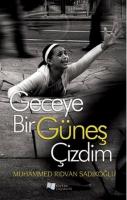 Geceye Bir Güneş Çizdim