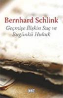 Geçmişe İlişkin Suç ve Bugünkü Hukuk