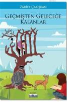 Geçmişten Geleceğe Kalanlar