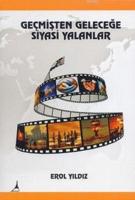 Geçmişten Geleceğe Siyasi Yalanlar