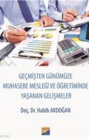 Geçmişten Günümüze Muhasebe Mesleği ve Öğretiminde  Yaşanan Gelişmeler