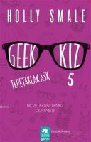Geek Kız 5 Tepetaklak Aşk