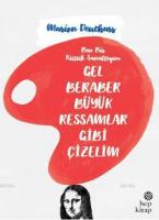 Gel Beraber Büyük Ressamlar Gibi Çizelim