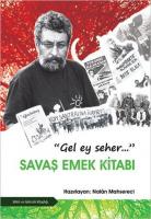 "Gel Ey Seher" Savaş Emek Kitabı