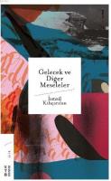 Gelecek ve Diğer Meseleler