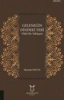 Geleneğin Dindeki Yeri Fikhı Bir Yaklaşım