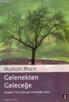 Gelenekten Geleceğe
