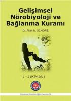 Gelişimsel Nörobiyoloji ve Bağlanma Kuramı