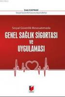Genel Sağlık Sigortası Ve Uygulaması