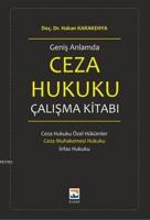 Geniş Anlamda Ceza Hukuku Çalışma Kitabı