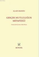 Gerçek Mutluluğun Metafiziği