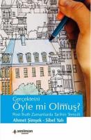 Gerçekte(n) Öyle mi Olmuş ?