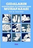 Gıdaların Soğutularak ve Dondurularak Muhafazası