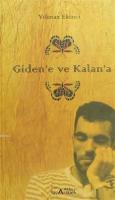 Giden'e ve Kalan'a
