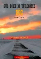 Göç - Gül Diktim Yüreğime
