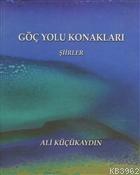 Göç Yolu Konakları - Şiirler