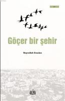 Göçer Bir Şehir