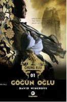 Göğün Oğlu  Chung Kuo 1