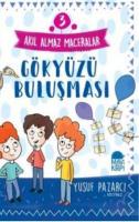 Gökyüzü Buluşması - Akıl Almaz Maceralar / 3 Sınıf Okuma Kitabı