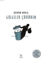 Gölgeler Çürürken