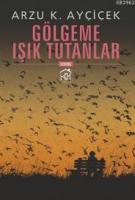 Gölgeme Işık Tutanlar