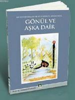 Gönül ve Aşka Dair