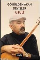 Gönülden Akan Deyişler