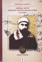 Göreleli Müftü Duduzade Hüseyin Müştak Efendi ve Ailesi