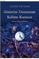 Gözlerini Unutursam Kalbim Kurusun