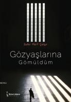 Gözyaşlarına Gömüldüm