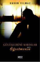 Gülüşlerini Kırdılar Öğretmenin