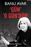 Gün O Gün'dür!