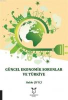 Güncel Ekonomik Sorunlar ve Türkiye